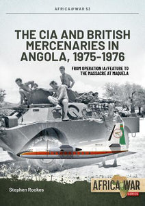 CIA and British Mercenaries in Angola, 1975-1976 