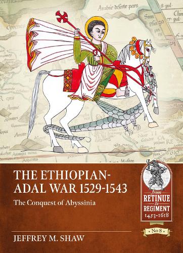 The The Ethiopian-Adal War 1529-1543