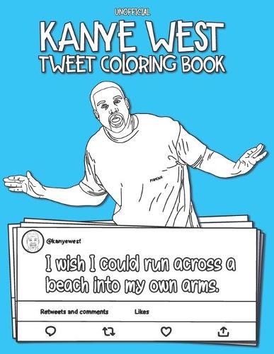 The Kanye West Tweet Coloring Book
