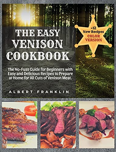 The Easy Venison Cookbook
