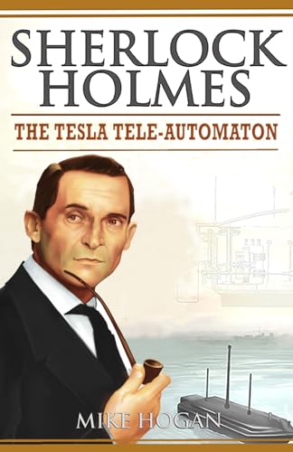 Sherlock Holmes - The Tesla Tele-Automaton