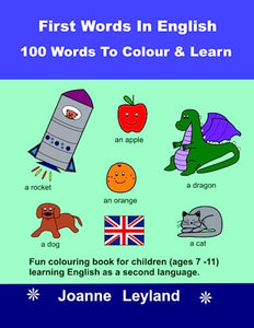 First Words In English - 100 Words To Colour & Learn 