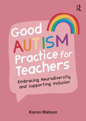 Good Autism Practice for Teachers