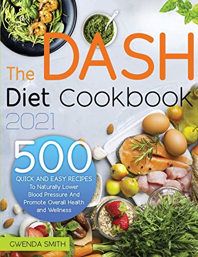 The Dash Diet Cookbook 2021
