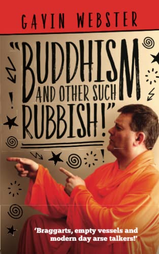 Buddhism And Other Such Rubbish