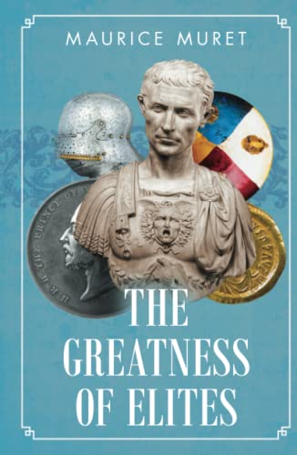 The Greatness of Elites