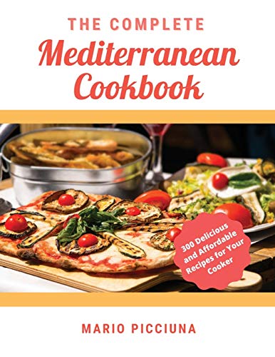 The Complete Mediterranean Cookbook