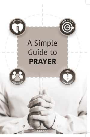 A Simple Guide To Prayer