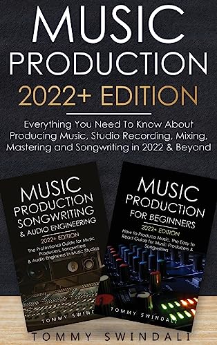 Music Production 2022+ Edition