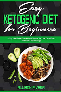 Easy Ketogenic Diet for Beginners 