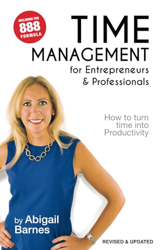 Time Management for Entrepreneurs & Professionals