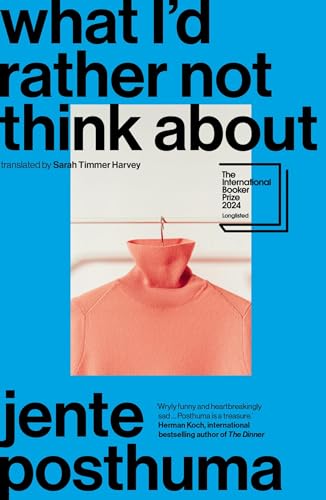 What Id Rather Not Think About