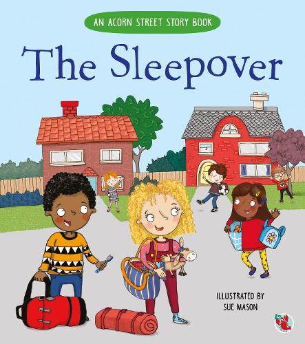 Acorn Street - The Sleepover