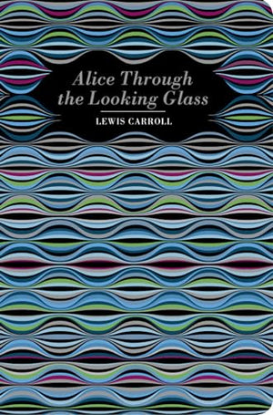 Alice Through the Looking Glass