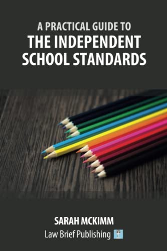 A Practical Guide to the Independent School Standards