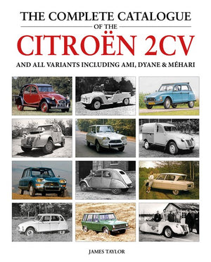 The Complete Catalogue of the Citroen 2CV