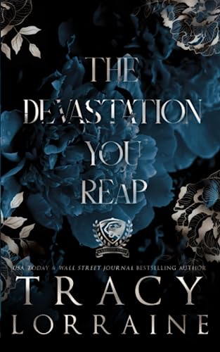 The Devastation You Reap: Special Print Edition (MADDISON KINGS UNIVERSITY: SPECIAL EDITION)