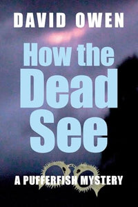How The Dead See 
