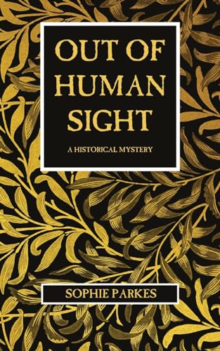 Out of Human Sight