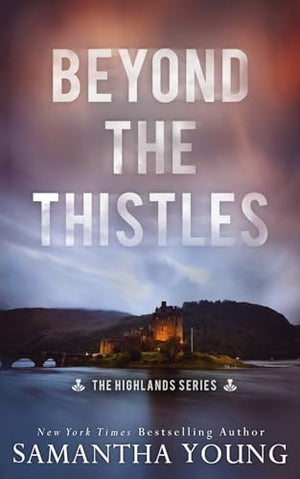 Beyond the Thistles