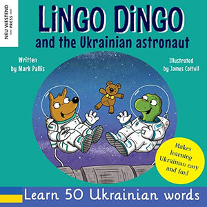Lingo Dingo and the Ukrainian Astronaut 