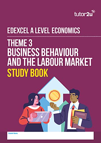 Edexcel A-Level Economics Theme 3 Study Book