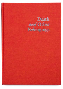 Death and Other Belongings 