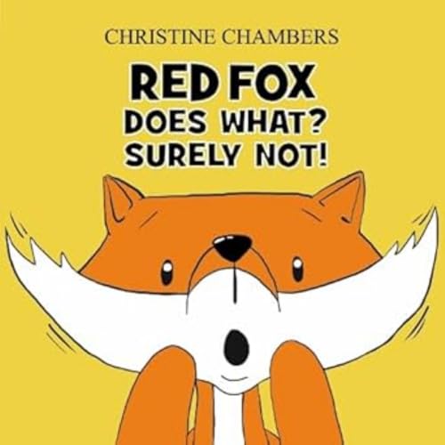 Red Fox Does What? Surely Not!