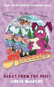The Raccoons: Blast from the Past 