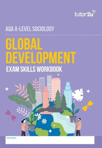 AQA A Level Sociology Global Development Exam Skills Workbook