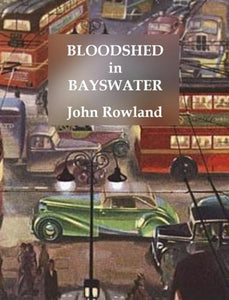 Bloodshed in Bayswater 