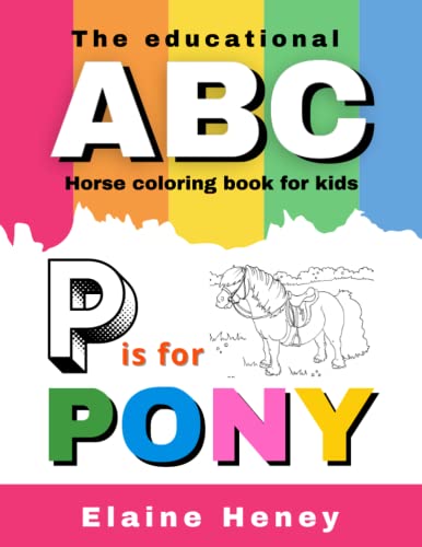 The Educational ABC Horse Coloring Book for Kids