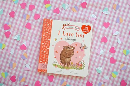 Brown Bear Wood: I Love You Always