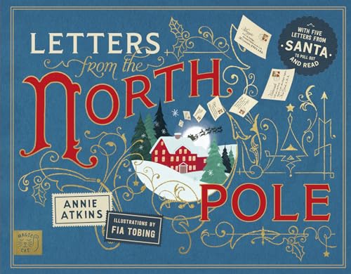 Letters from the North Pole: With Five Letters to Pull Out and Read  A Times Book of the Year 2024