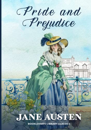 Pride and Prejudice: The Original 1813 Edition (Booklover's Library Classics)