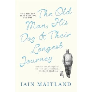The Old Man, His Dog & Their Longest Journey 
