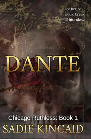 Dante: Special Discreet Cover edition (Chicago Ruthless: Special Edition Discreet Covers)