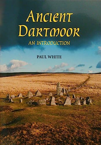 Ancient Dartmoor
