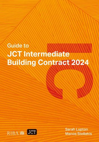 Guide to JCT Intermediate Building Contract 2024 2025