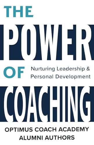 The Power of Coaching: Nurturing Leadership & Personal Development