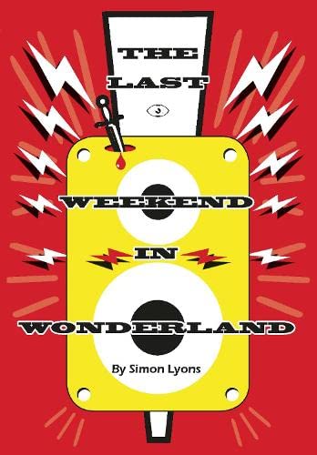 The Last Weekend in Wonderland