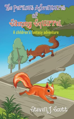The Perilous Adventures of Sammy Squirrel