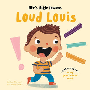 Life's Little Lessons: Loud Louis 