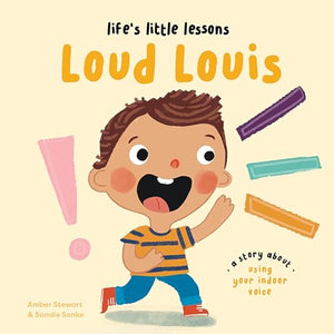 Life's Little Lessons: Loud Louis 