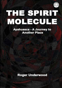 The Spirit Molecule 