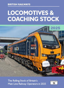 British Railways Locomotives & Coaching Stock 2025 