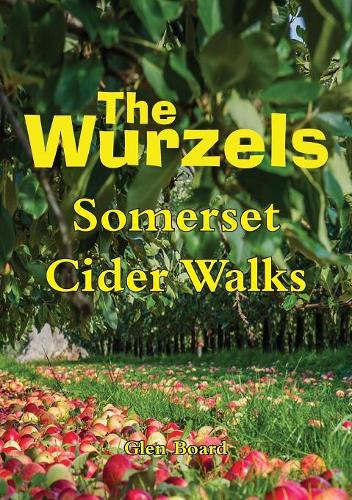 The Wurzels - Somerset Cider Walks