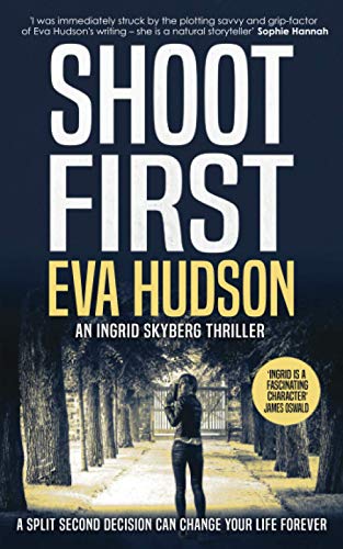 Shoot First (Ingrid Skyberg)
