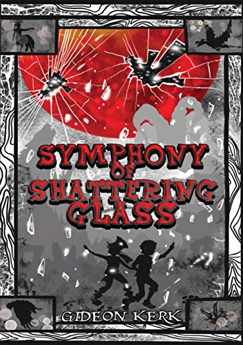 Symphony Of Shattering Glass