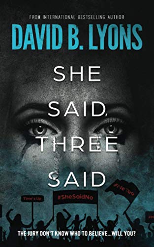 She Said, Three Said